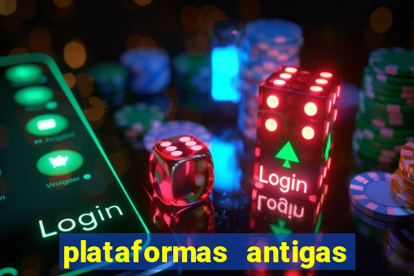 plataformas antigas slots 2023